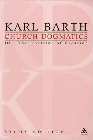 Church Dogmatics Study Edition 17: The Doctrine of Creation III.3 Â§ 48-49 de Karl Barth