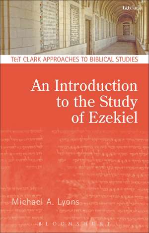 An Introduction to the Study of Ezekiel de Dr. Michael A. Lyons