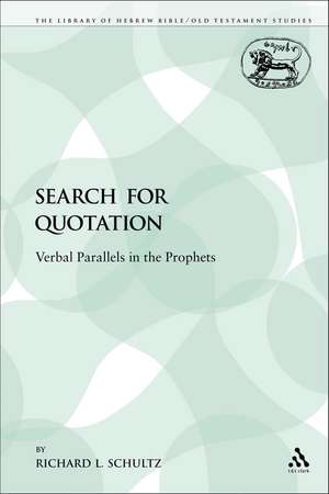 The Search for Quotation: Verbal Parallels in the Prophets de Richard L. Schultz