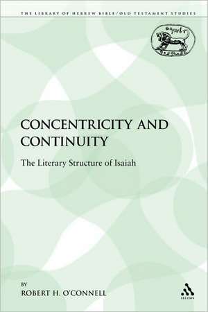 Concentricity and Continuity: The Literary Structure of Isaiah de Robert H. O'Connell