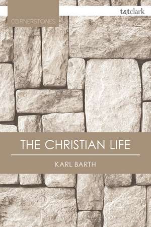 The Christian Life de Karl Barth