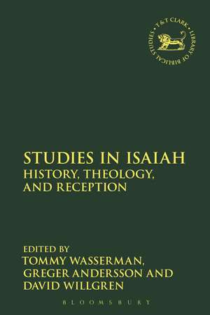 Studies in Isaiah: History, Theology, and Reception de Tommy Wasserman