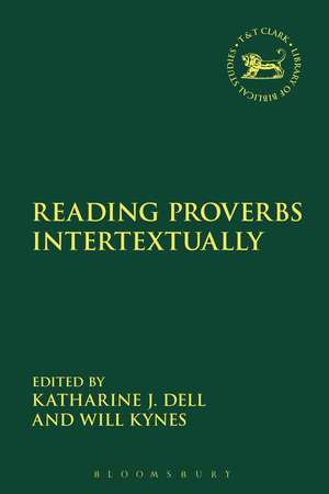 Reading Proverbs Intertextually de Dr. Katharine J. Dell