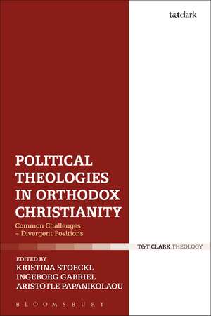 Political Theologies in Orthodox Christianity: Common Challenges - Divergent Positions de Dr Kristina Stoeckl