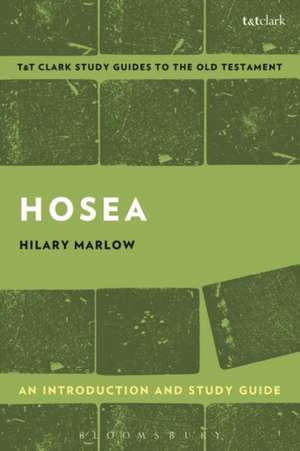 Hosea: An Introduction and Study Guide de Hilary F Marlow