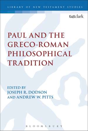 Paul and the Greco-Roman Philosophical Tradition de Andrew W. Pitts