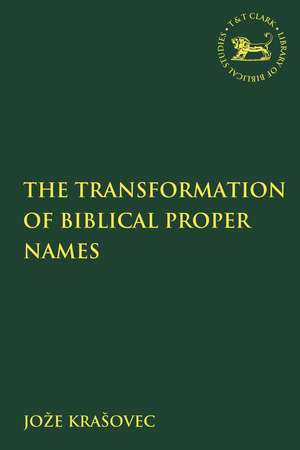 The Transformation of Biblical Proper Names de Joze Krasovec