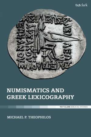 Numismatics and Greek Lexicography de Michael P. Theophilos