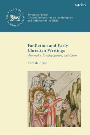 Fan Fiction and Early Christian Writings de Tom de Bruin