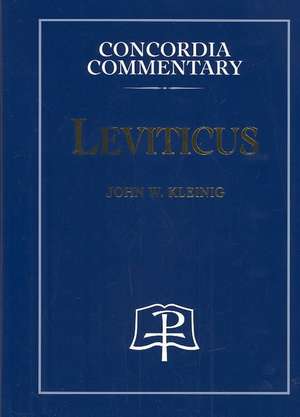 Leviticus - Concordia Commentary de John W Kleinig