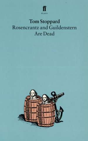 Rosencrantz and Guildenstern Are Dead de Tom Stoppard