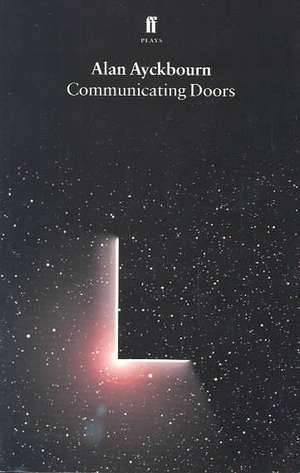 Communicating Doors de Alan Ayckbourn