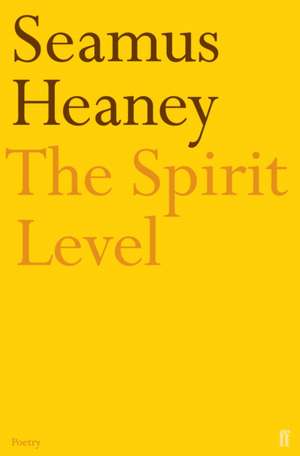 The Spirit Level de Seamus Heaney