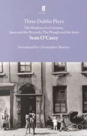 Three Dublin Plays de Sean O'Casey