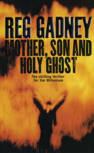 Mother, Son and Holy Ghost de REG GADNEY