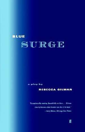 Blue Surge de Rebecca Gilman