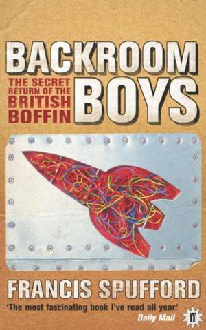 Backroom Boys de Francis Spufford