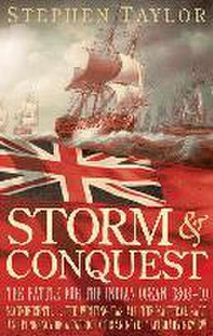 Storm and Conquest de Stephen Taylor