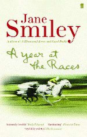 A Year at the Races de Jane Smiley