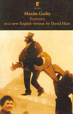 Gorky, M: Enemies