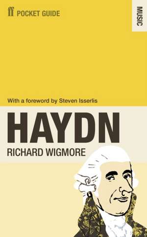 The Faber Pocket Guide to Haydn de Richard Wigmore