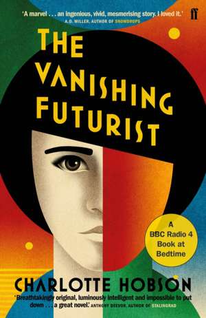 The Vanishing Futurist de Charlotte Hobson