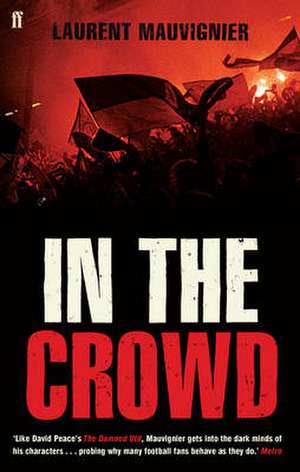 In the Crowd de Laurent Mauvignier