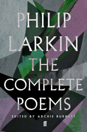 The Complete Poems of Philip Larkin de Philip Larkin