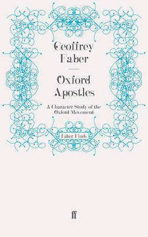 Oxford Apostles de Geoffrey Faber