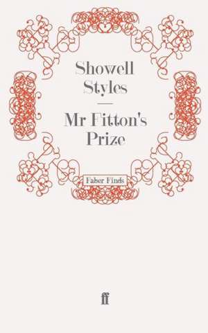 MR Fitton's Prize: Eighty Years of Book Cover Design de ShowellLt. Commander Styles F.R.G.S.