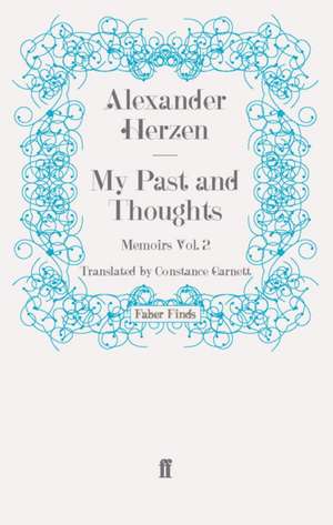 My Past and Thoughts: Memoirs Volume 2