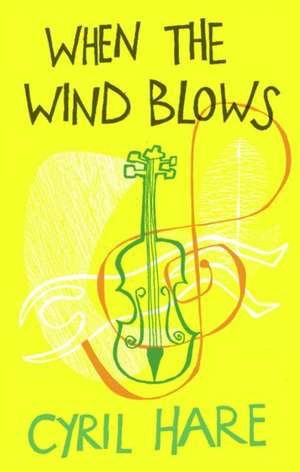 When the Wind Blows de Cyril Hare