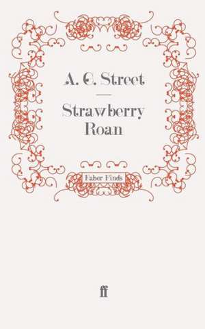 Strawberry Roan de A. G. Street