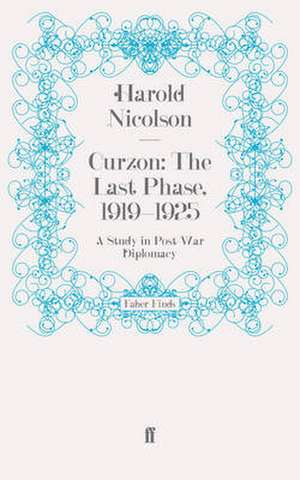 Curzon: The Last Phase, 1919¿1925