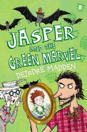 Jasper and the Green Marvel de Deirdre Madden