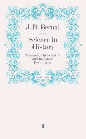 Science in History de J. D. Bernal