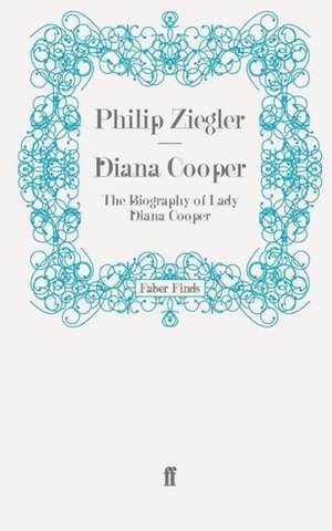 Diana Cooper de Philip Ziegler