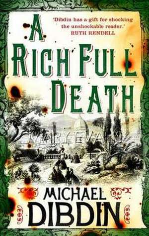 Dibdin, M: A Rich Full Death de Michael Dibdin