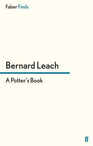 A Potter's Book de Bernard Leach