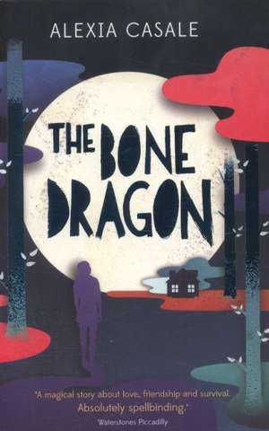 The Bone Dragon de Alexia Casale