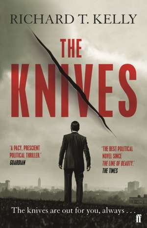 The Knives de Richard T. Kelly