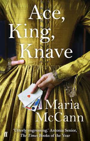 Ace, King, Knave de Maria McCann