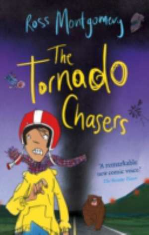 The Tornado Chasers de Ross Montgomery