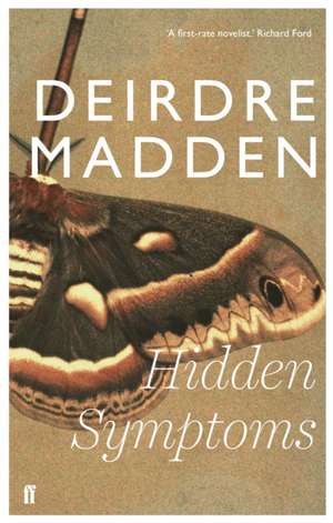 Hidden Symptoms de Deirdre Madden