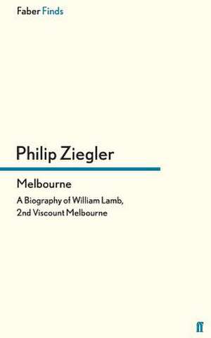 Melbourne de Philip Ziegler