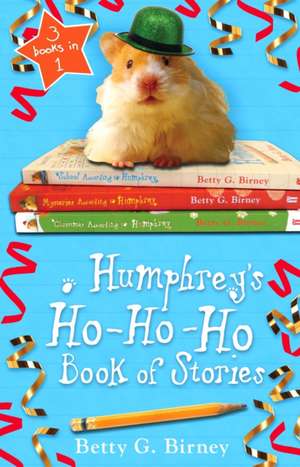 Humphrey's Ho-Ho-Ho Book of Stories de Betty G. Birney