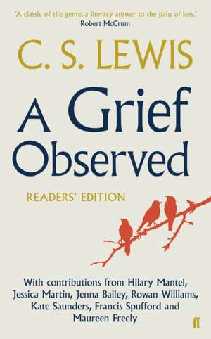 Lewis, C: Grief Observed (Readers' Edition)