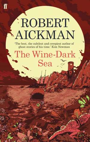 The Wine-Dark Sea de Robert Aickman