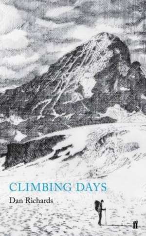 Climbing Days de Dan Richards
