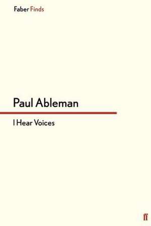 I Hear Voices de Paul Ableman